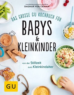 Abbildung von Cramm | Das große GU Kochbuch für Babys & Kleinkinder | 1. Auflage | 2017 | beck-shop.de