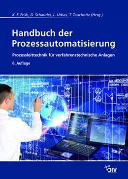 Abbildung von Früh / Schaudel | Handbuch der Prozessautomatisierung | 6. Auflage | 2017 | beck-shop.de