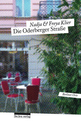 Abbildung von Klier | Die Oderberger Straße | 1. Auflage | 2017 | beck-shop.de
