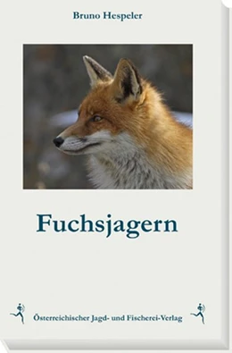 Abbildung von Hespeler | Fuchsjagern | 1. Auflage | 2017 | beck-shop.de