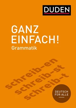 Abbildung von Dudenredaktion | Ganz einfach! Deutsche Grammatik | 1. Auflage | 2017 | beck-shop.de