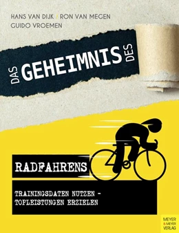 Abbildung von Dijk / Megen | Das Geheimnis des Radfahrens | 1. Auflage | 2017 | beck-shop.de