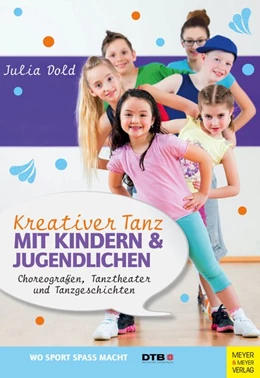Abbildung von Dold | Kreativer Tanz mit Kindern und Jugendlichen | 1. Auflage | 2017 | beck-shop.de