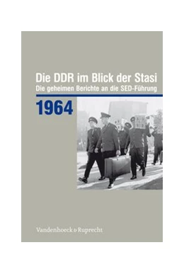 Abbildung von Die DDR im Blick der Stasi 1964 | 1. Auflage | 2017 | beck-shop.de