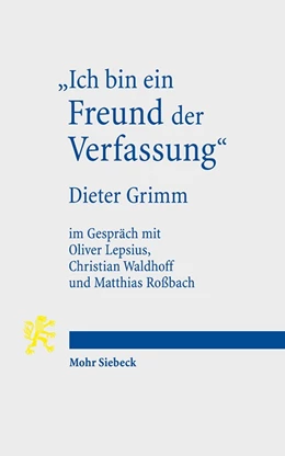 Abbildung von Grimm | 'Ich bin ein Freund der Verfassung' | 1. Auflage | 2017 | beck-shop.de