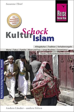 Abbildung von Thiel | Reise Know-How KulturSchock Islam | 1. Auflage | 2018 | beck-shop.de