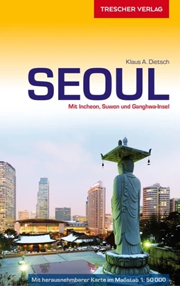 Abbildung von Dietsch | Reiseführer Seoul | 2. Auflage | 2017 | beck-shop.de