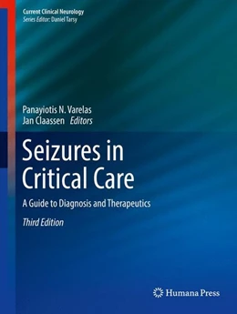Abbildung von Varelas / Claassen | Seizures in Critical Care | 3. Auflage | 2017 | beck-shop.de