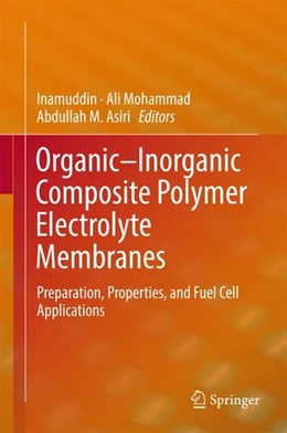 Abbildung von Inamuddin / Mohammad | Organic-Inorganic Composite Polymer Electrolyte Membranes | 1. Auflage | 2017 | beck-shop.de
