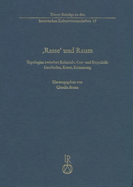 Abbildung von Bruns | Rasse‘ und Raum | 1. Auflage | 2017 | 17 | beck-shop.de