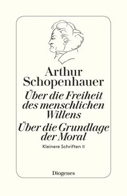 Abbildung von Schopenhauer / Hübscher | Die beiden Grundprobleme der Ethik: Über die Freiheit des menschlichen Willens | 1. Auflage | 2017 | beck-shop.de