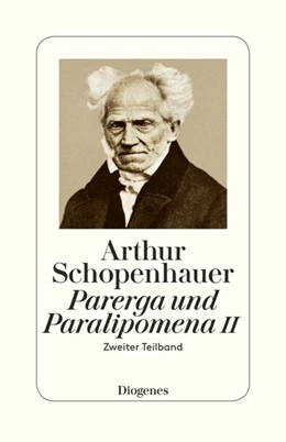 Abbildung von Schopenhauer / Hübscher | Parerga und Paralipomena II | 1. Auflage | 2017 | beck-shop.de
