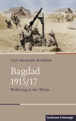 Abbildung von Krethlow | Bagdad 1915/17 | 1. Auflage | 2018 | beck-shop.de