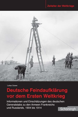Abbildung von Grawe | Deutsche Feindaufklärung vor dem Ersten Weltkrieg | 1. Auflage | 2017 | beck-shop.de