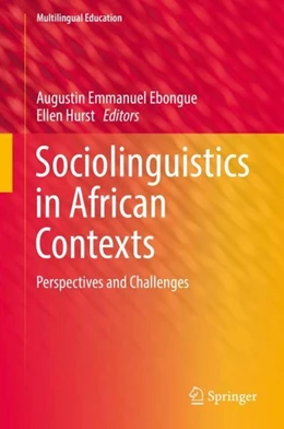 Abbildung von Ebongue / Hurst | Sociolinguistics in African Contexts | 1. Auflage | 2017 | beck-shop.de