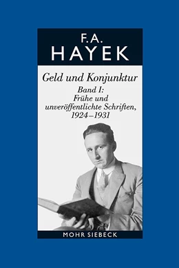 Abbildung von Hayek / Klausinger | Hayek, Friedrich A. von: Gesammelte Schriften in deutscher Sprache | 1. Auflage | 2015 | beck-shop.de