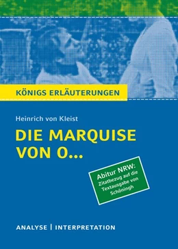 Abbildung von Kleist | Die Marquise von O... von Heinrich von Kleist. Königs Erläuterungen. Nordrhein-Westfalen | 3. Auflage | 2017 | beck-shop.de