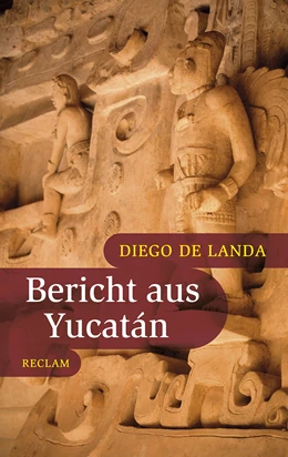 Abbildung von Landa / Rincón | Bericht aus Yucatán | 1. Auflage | 2017 | beck-shop.de