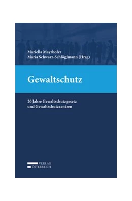 Abbildung von Mayrhofer / Schwarz-Schlöglmann | Gewaltschutz | 1. Auflage | 2017 | beck-shop.de