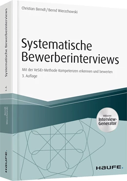 Abbildung von Berndt / Wierzchowski | Systematische Bewerberinterviews - inkl. Arbeitshilfen online | 3. Auflage | 2018 | beck-shop.de