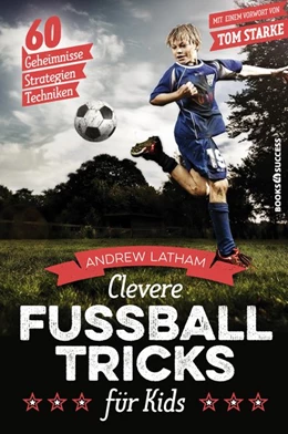 Abbildung von Latham | Clevere Fußballtricks für Kids | 1. Auflage | 2017 | beck-shop.de