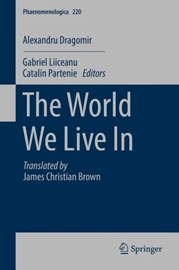 Abbildung von Liiceanu / Partenie | The World We Live In | 1. Auflage | 2016 | beck-shop.de