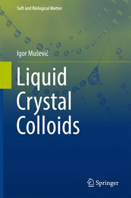 Abbildung von Musevic | Liquid Crystal Colloids | 1. Auflage | 2017 | beck-shop.de