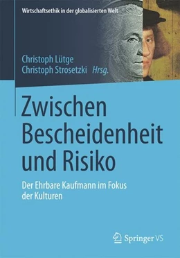 Abbildung von Lütge / Strosetzki | Zwischen Bescheidenheit und Risiko | 1. Auflage | 2017 | beck-shop.de