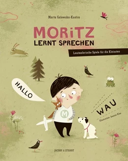 Abbildung von Galewska-Kustra | Moritz lernt sprechen | 1. Auflage | 2017 | beck-shop.de