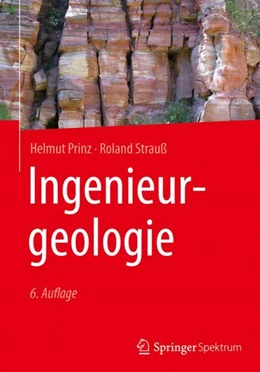 Abbildung von Strauß / Prinz | Ingenieurgeologie | 6. Auflage | 2018 | beck-shop.de
