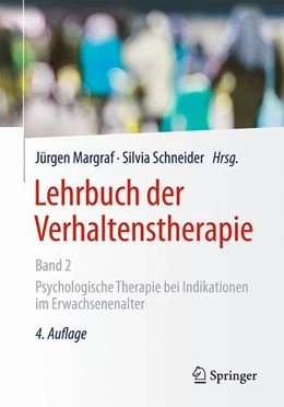 Abbildung von Margraf / Schneider (Hrsg.) | Lehrbuch der Verhaltenstherapie, Band 2 | 4. Auflage | 2018 | beck-shop.de
