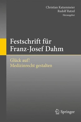 Abbildung von Katzenmeier / Ratzel | Festschrift für Franz-Josef Dahm | 1. Auflage | 2017 | beck-shop.de