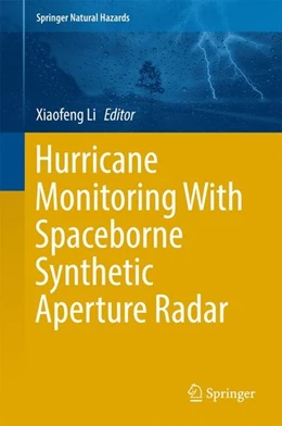 Abbildung von Li | Hurricane Monitoring With Spaceborne Synthetic Aperture Radar | 1. Auflage | 2017 | beck-shop.de