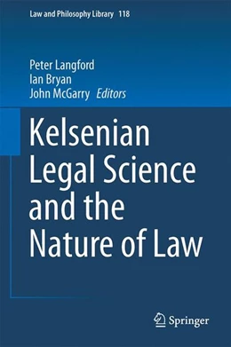 Abbildung von Langford / Bryan | Kelsenian Legal Science and the Nature of Law | 1. Auflage | 2017 | beck-shop.de