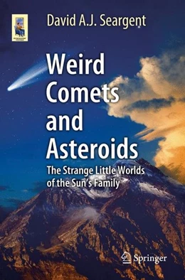 Abbildung von Seargent | Weird Comets and Asteroids | 1. Auflage | 2017 | beck-shop.de