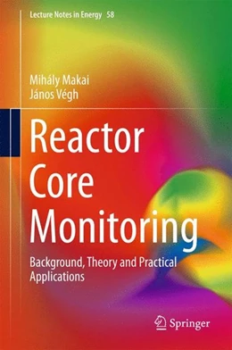 Abbildung von Makai / Végh | Reactor Core Monitoring | 1. Auflage | 2017 | beck-shop.de