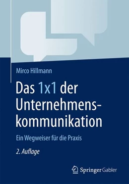Abbildung von Hillmann | Das 1x1 der Unternehmenskommunikation | 2. Auflage | 2017 | beck-shop.de