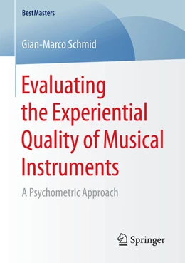 Abbildung von Schmid | Evaluating the Experiential Quality of Musical Instruments | 1. Auflage | 2017 | beck-shop.de