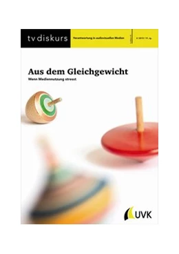 Abbildung von Freiwillige Selbstkontrolle Fernsehen e.V. | Aus dem Gleichgewicht | 1. Auflage | 2015 | beck-shop.de