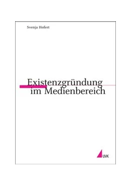 Abbildung von Hofert | Existenzgründung im Medienbereich | 1. Auflage | 2007 | 73 | beck-shop.de