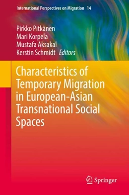 Abbildung von Pitkänen / Korpela | Characteristics of Temporary Migration in European-Asian Transnational Social Spaces | 1. Auflage | 2017 | 14 | beck-shop.de