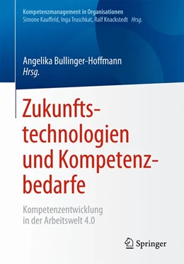 Abbildung von Bullinger-Hoffmann | Zukunftstechnologien und Kompetenzbedarfe | 1. Auflage | 2019 | beck-shop.de