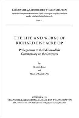 Abbildung von Long, James R. / O'Caroll SND, Maura | The Life and Works of Richard Fishacre OP | 1. Auflage | 1999 | Band 21 | beck-shop.de