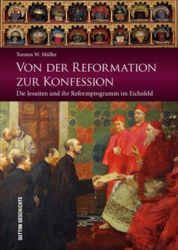 Abbildung von Müller | Von der Reformation zur Konfession | 1. Auflage | 2017 | beck-shop.de