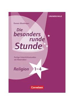 Abbildung von Blumhagen | Religion - Klasse 1-4. Fertige Unterrichtsstunden mit Materialien. Kopiervorlagen | 1. Auflage | 2017 | beck-shop.de