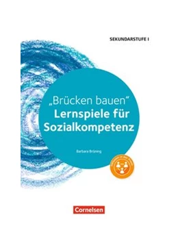 Abbildung von Brüning | Brücken bauen. Lernspiele für Sozialkompetenz Klasse 5-10. Kopiervorlagen | 1. Auflage | 2017 | beck-shop.de
