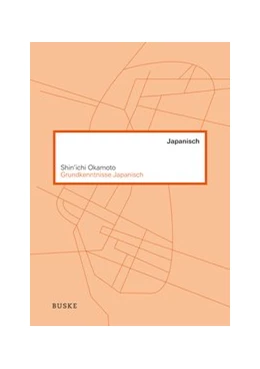 Abbildung von Okamoto | Grundkenntnisse Japanisch | 3. Auflage | 2018 | beck-shop.de