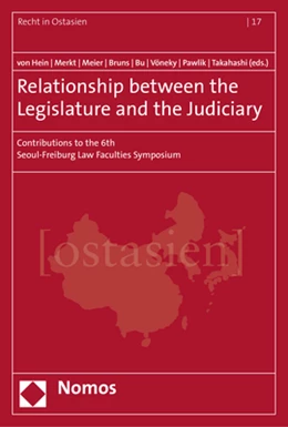 Abbildung von Hein / Merkt | Relationship between the Legislature and the Judiciary | 1. Auflage | 2017 | 17 | beck-shop.de