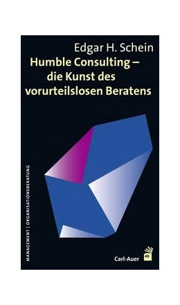 Abbildung von Schein | Humble Consulting - Die Kunst des vorurteilslosen Beratens | 1. Auflage | 2017 | beck-shop.de