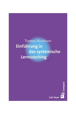 Abbildung von Nicolaisen | Einführung in das systemische Lerncoaching | 1. Auflage | 2017 | beck-shop.de